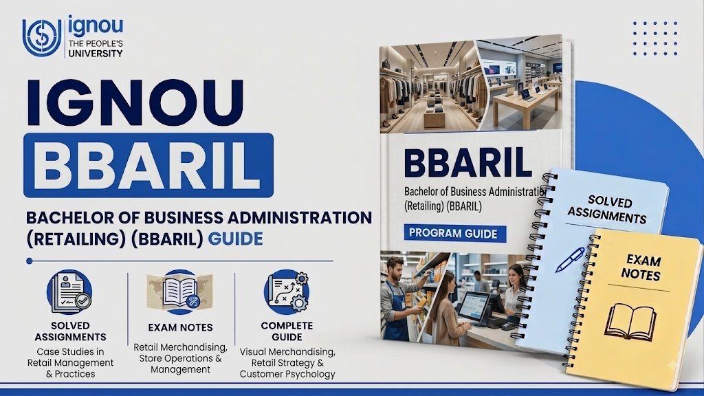 IGNOU Bachelor of Business Administration (Retailing) (BBARIL) Assignments, Exam Notes