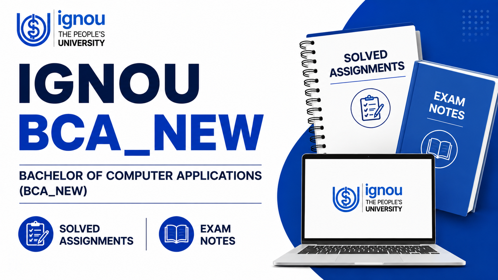 IGNOU Bachelor of Computer Applications (BCA_NEW) Solved Assignments, Exam Notes