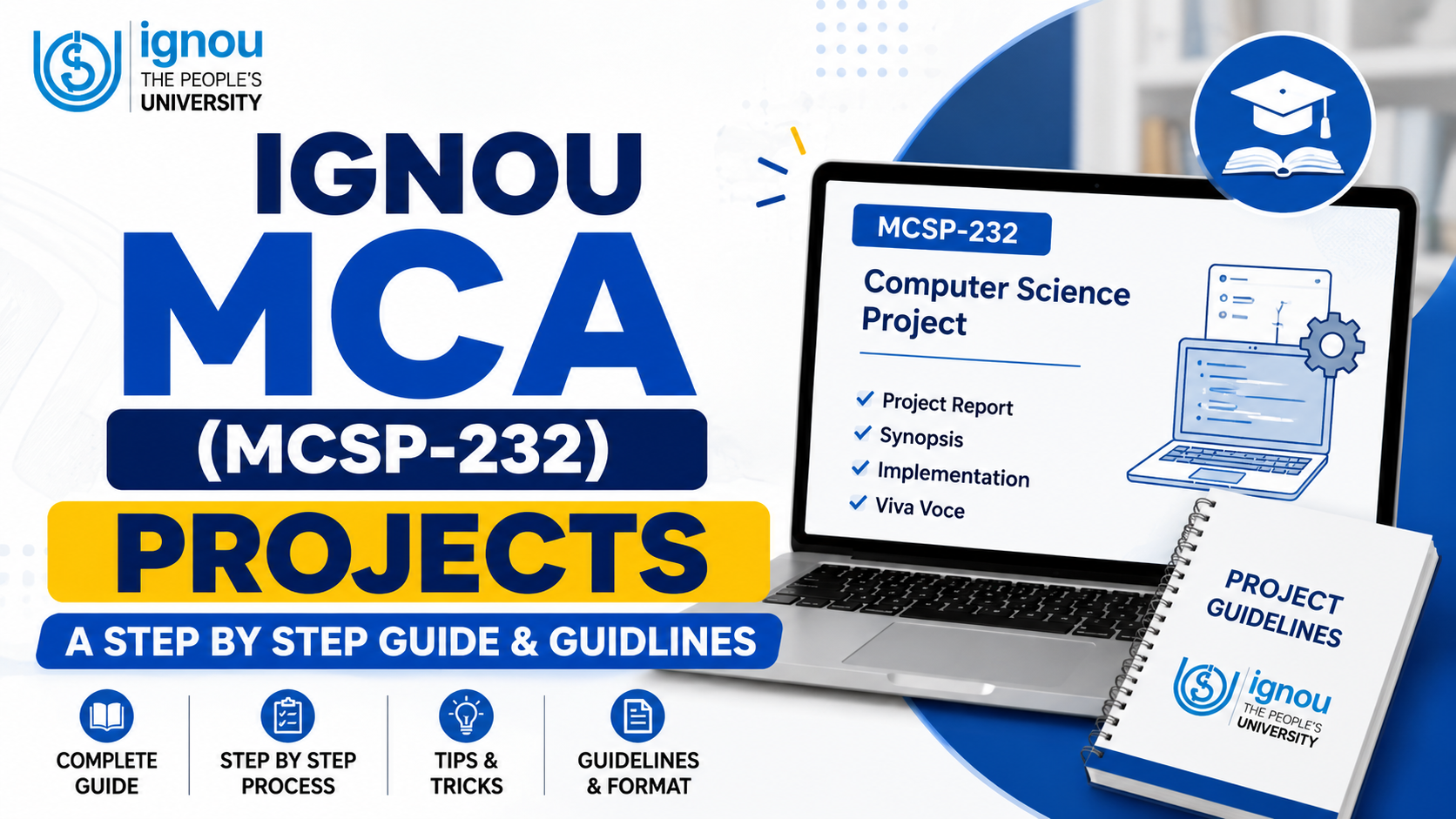 IGNOU MCA (MCSP-232) Projects: A Step By Step Guide and Guidlines