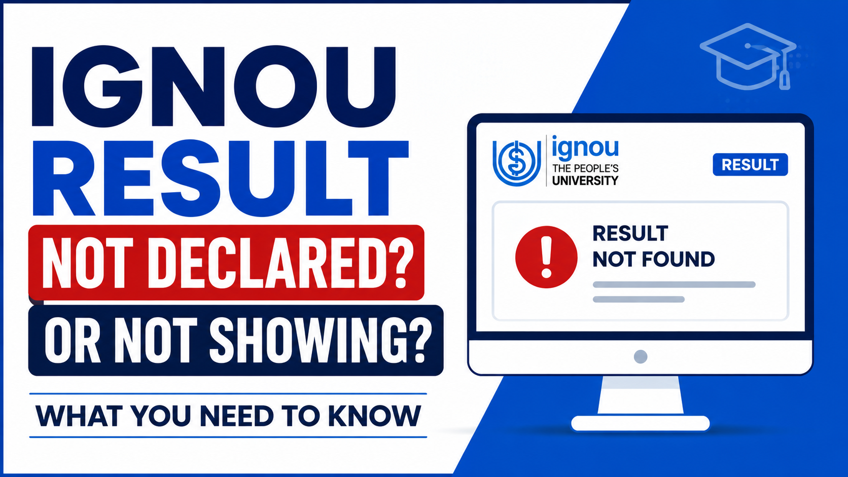 IGNOU Result Not Declared or Not Showing: What You Need to Know