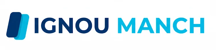 IGNOU MANCH