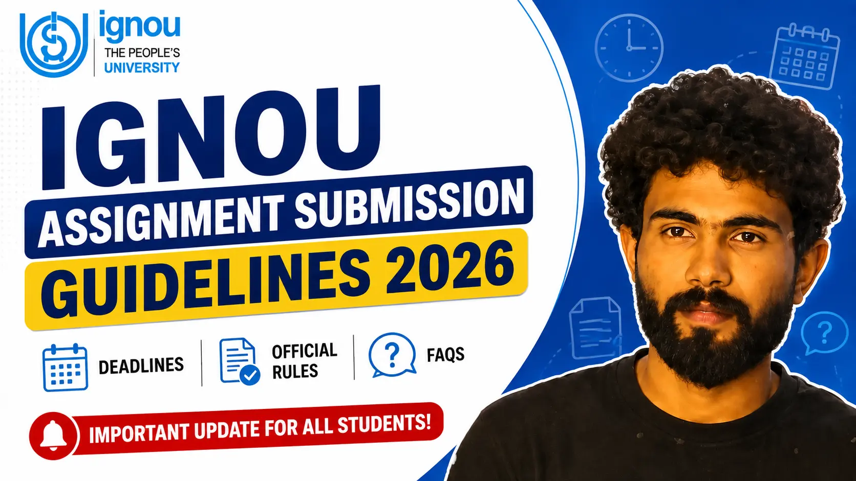 IGNOU Assignment Submission Guidelines 2026: Deadlines, Official Rules & FAQs