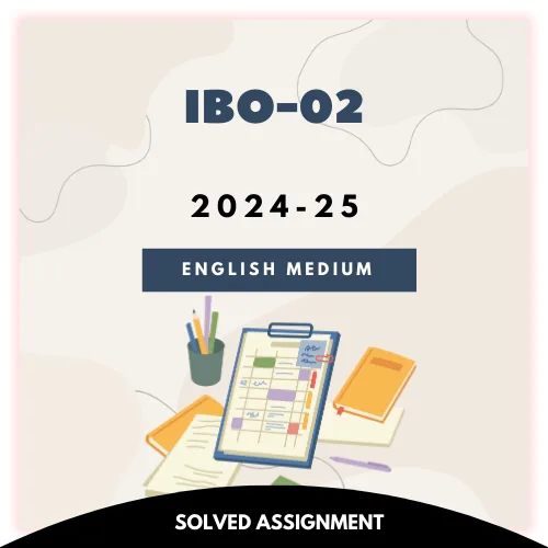 IBO-02 Solved Assignment 2024-25 (English Medium)
