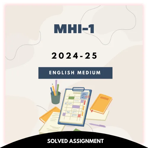 MHI-1 Solved Assignment 2024-25 (English Medium)