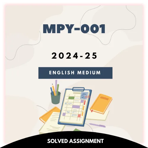 MPY-001 Solved Assignment 2024-25 (English Medium)