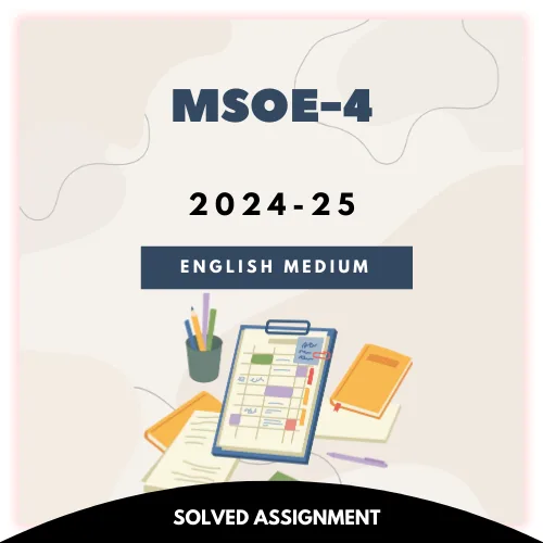 MSOE-4 Solved Assignment 2024-25 (English Medium)