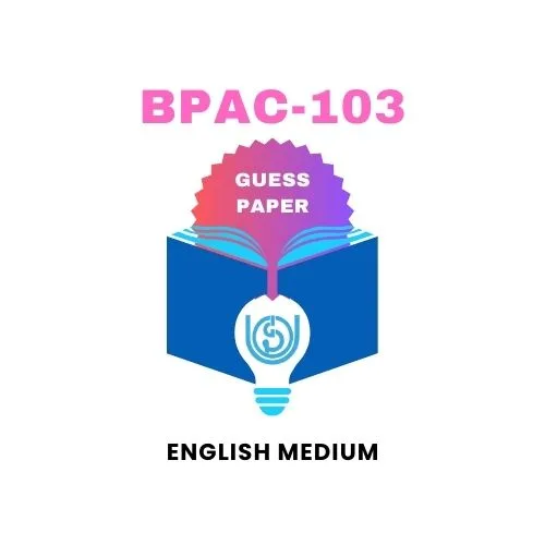 BPAC-103 IGNOU Guess Paper English Medium