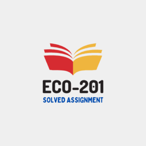 ECO-201 YCMOU Solved Assignment 2024-25 (English Medium)