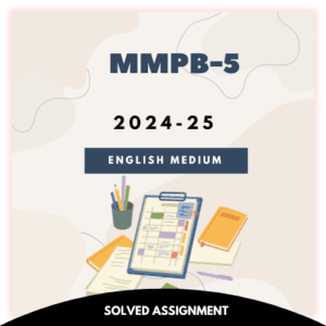 MMPB-5 Solved Assignment 2024-25 (English Medium)