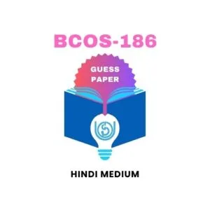 BCOS-186 IGNOU Guess Paper Hindi Medium