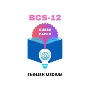 BCS-12 IGNOU Guess Paper English Medium
