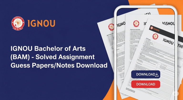 IGNOU Bachelor of Arts (BAM) – Solved Assignment Guess Papers/Notes Download