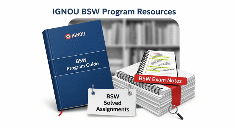 IGNOU Bachelor of Social Work (BFSW) Program Guide, Solved Assignments, and Exam Notes