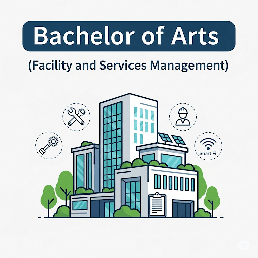 Bachelor of Arts (Facility and Services Management) BAFFSM